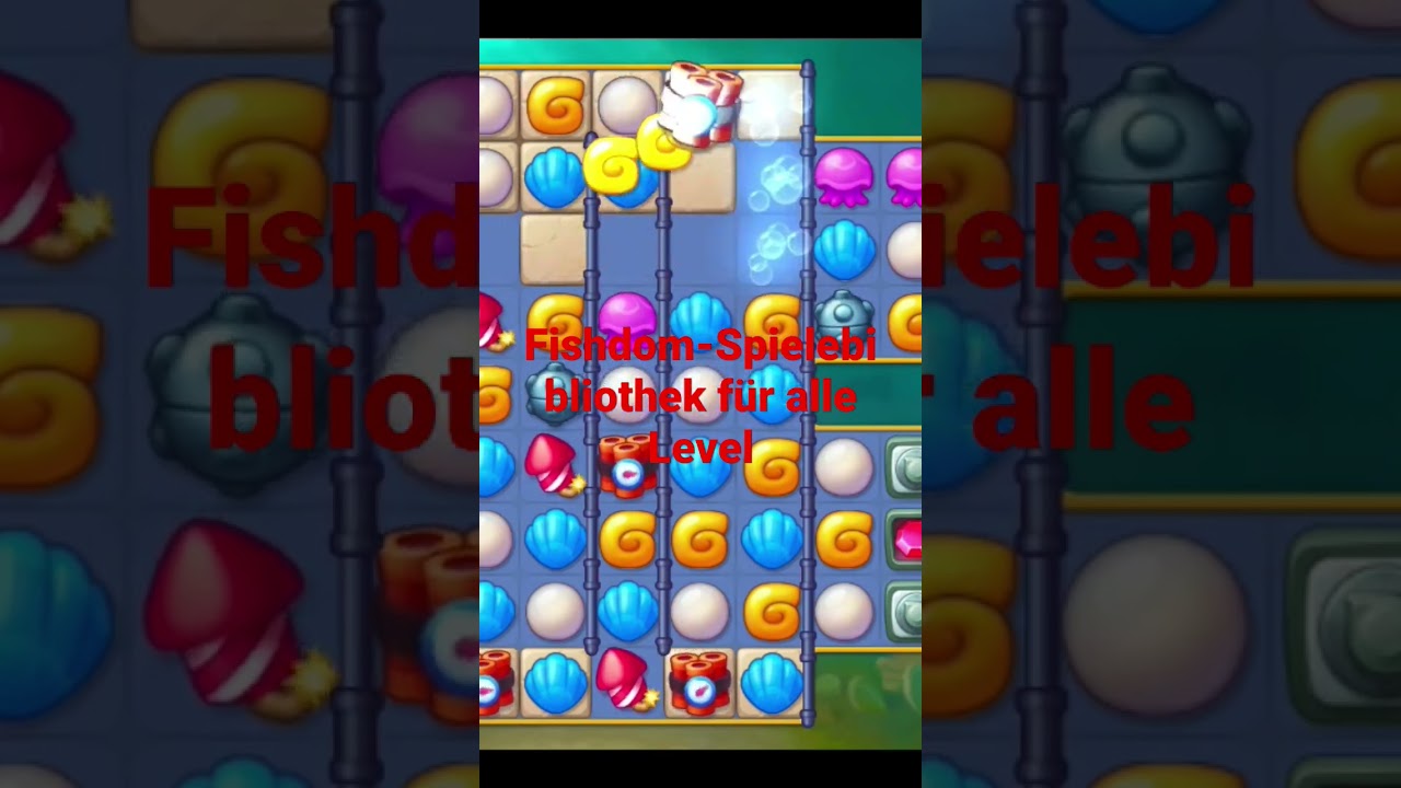 Fishdom-Spielebibliothek f&uuml;r alle Level #fishdom #fishdom #game #gamelevel #gaming #gameplay