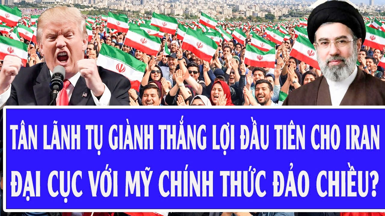 Quốc tế: Tân lãnh tụ giành thắng lợi đầu tiên cho Iran, đại cục với Mỹ chính thức đảo chiều?
