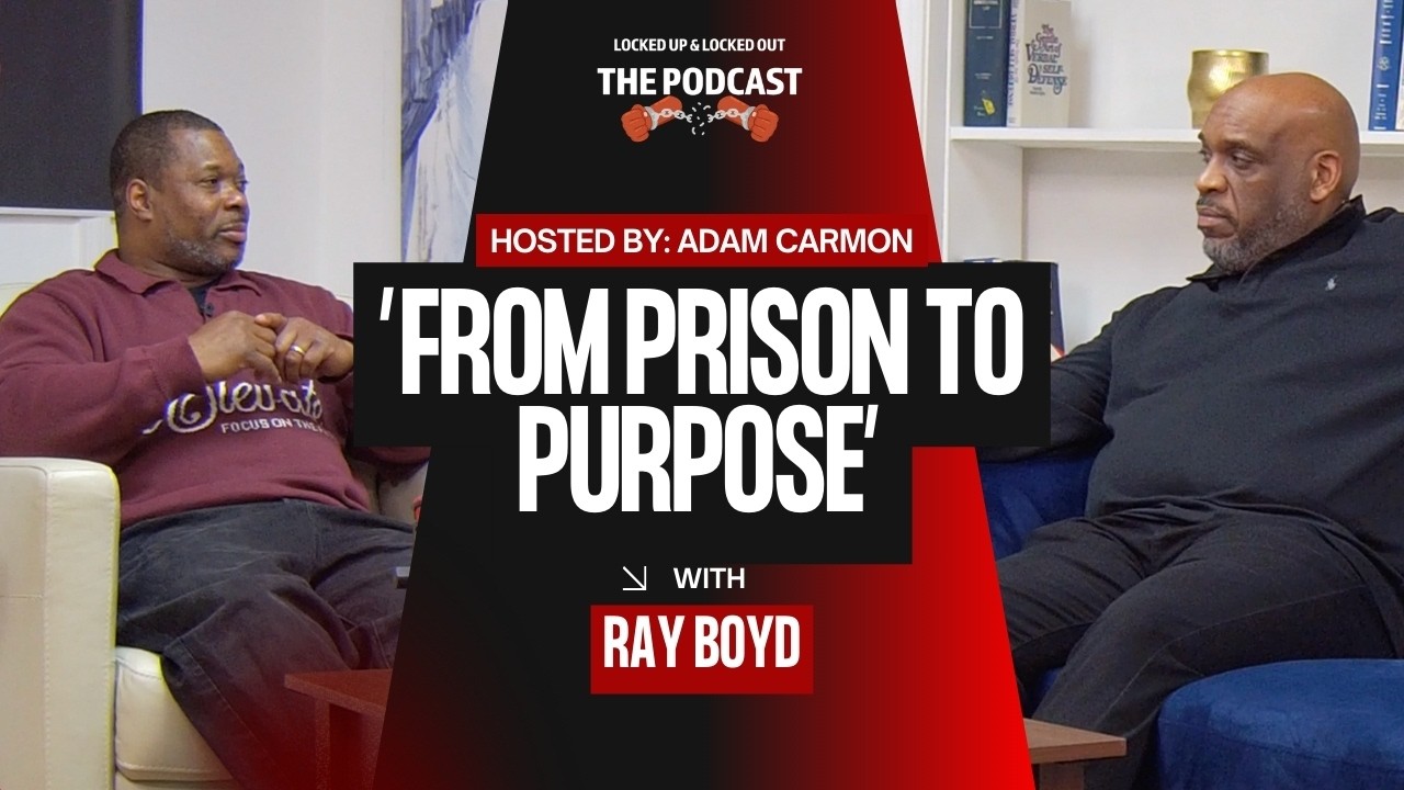 29 Years in Prison → Now Helping Others Rebuild Their Lives | Ray Boyd’s Story
