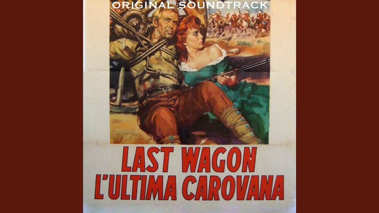 The Last Wagon (From 