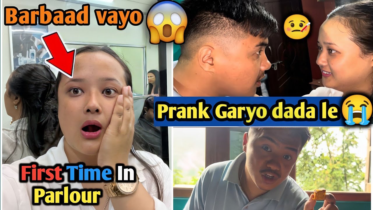 Dada ko prank le Bimar vaye 🥺 || First Time in Parlour 😨