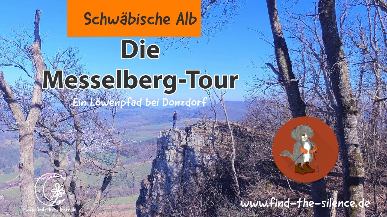Die Messelberg-Tour - Ein L&ouml;wenpfad auf der Schw&auml;bischen Alb