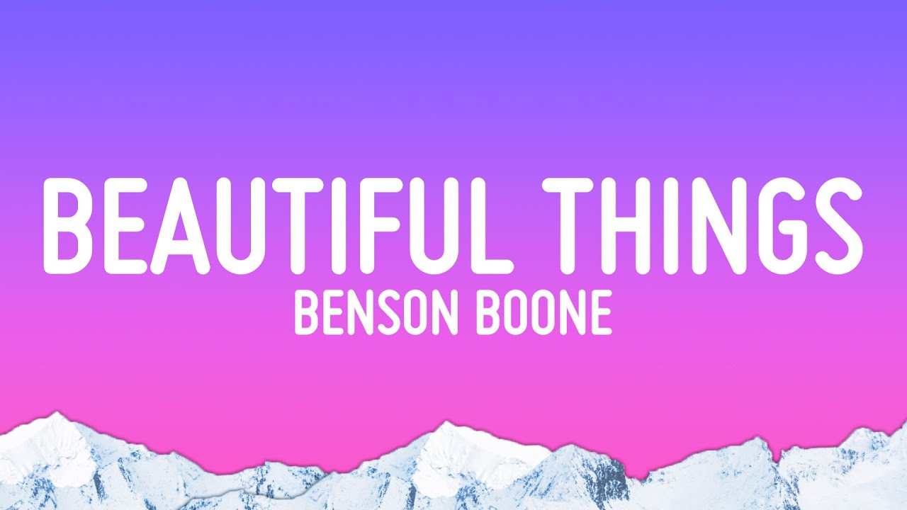 Benson Boone - Beautiful Things (Lyrics)