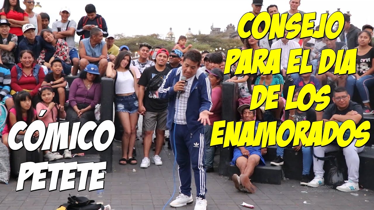 CÓMICO PETETE //  Consejos para el 14 de febrero //  Cómicos ambulantes 2020