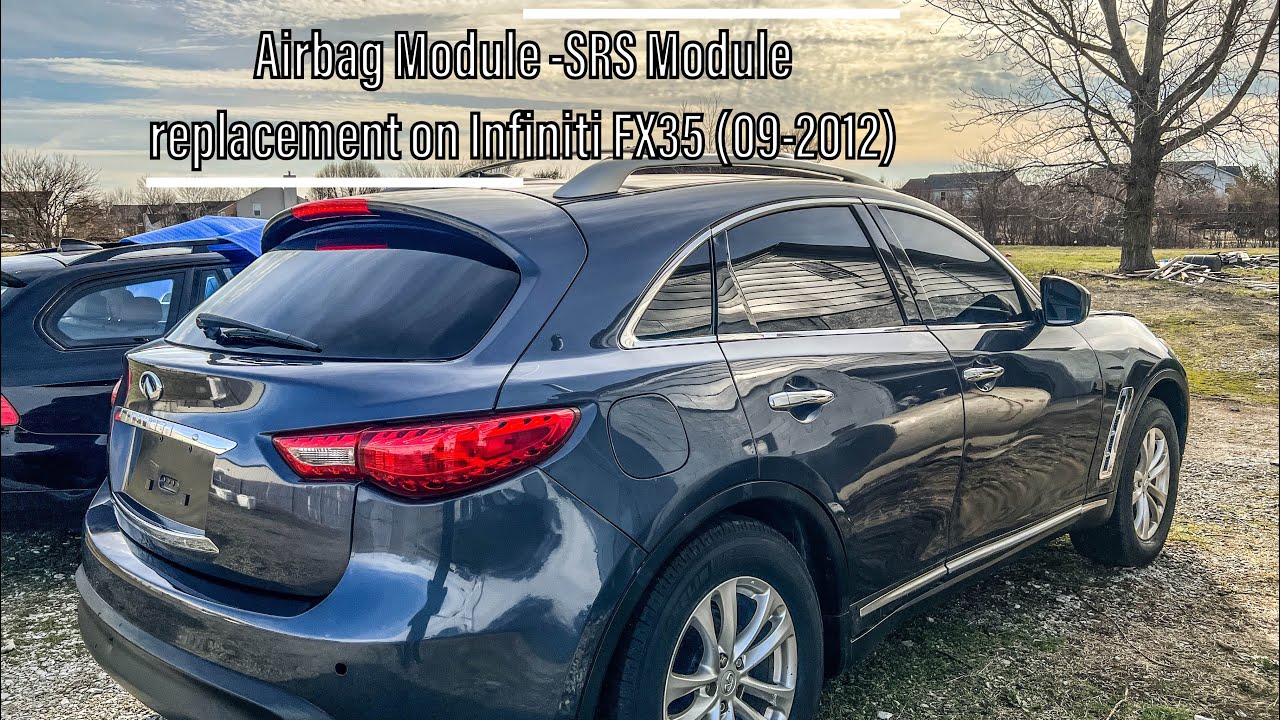 Airbag Module -SRS Module replacement on Infiniti FX35 (09-12)