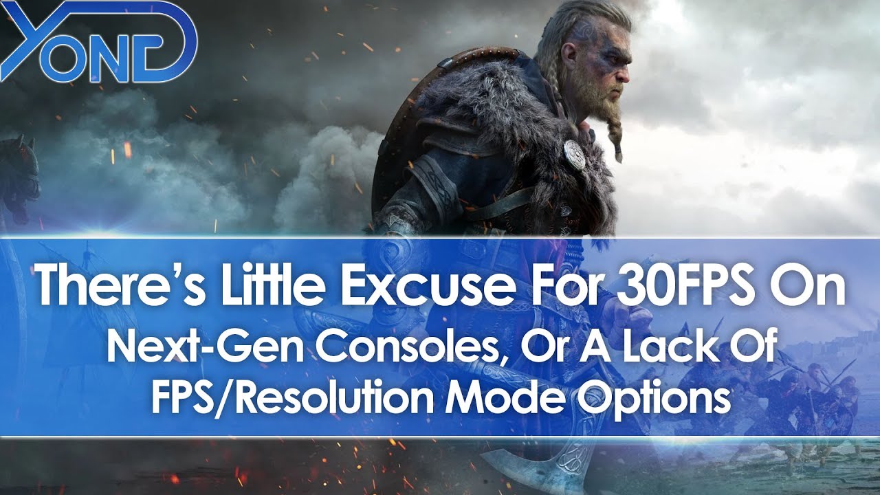 There's Little Excuse For 30FPS On Next Gen Consoles Or Lack Of FPS/Resolution Mode Options