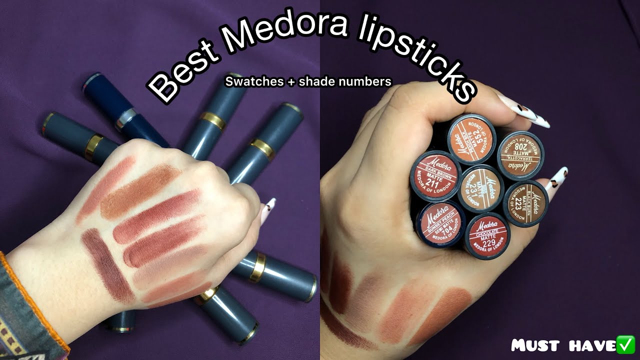 Best Medora Lipsticks Shades With Number||MUST HAVE SHADES