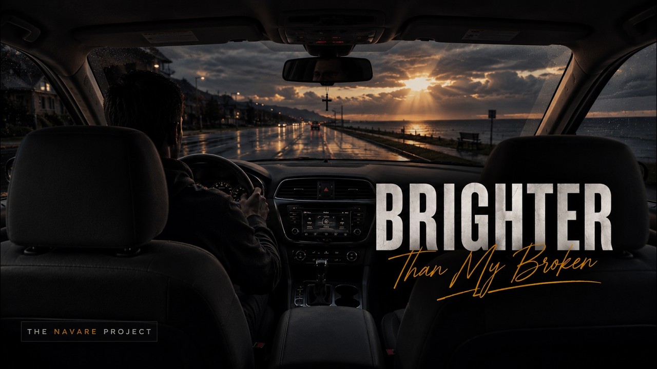 Brighter Than My Broken | THE NAVARE PROJECT (Official Lyric Video)
