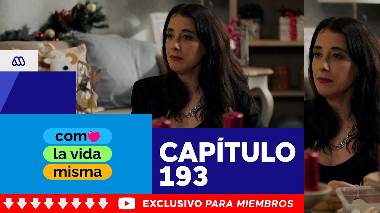 Como la vida misma / Capítulo 193 / Mega