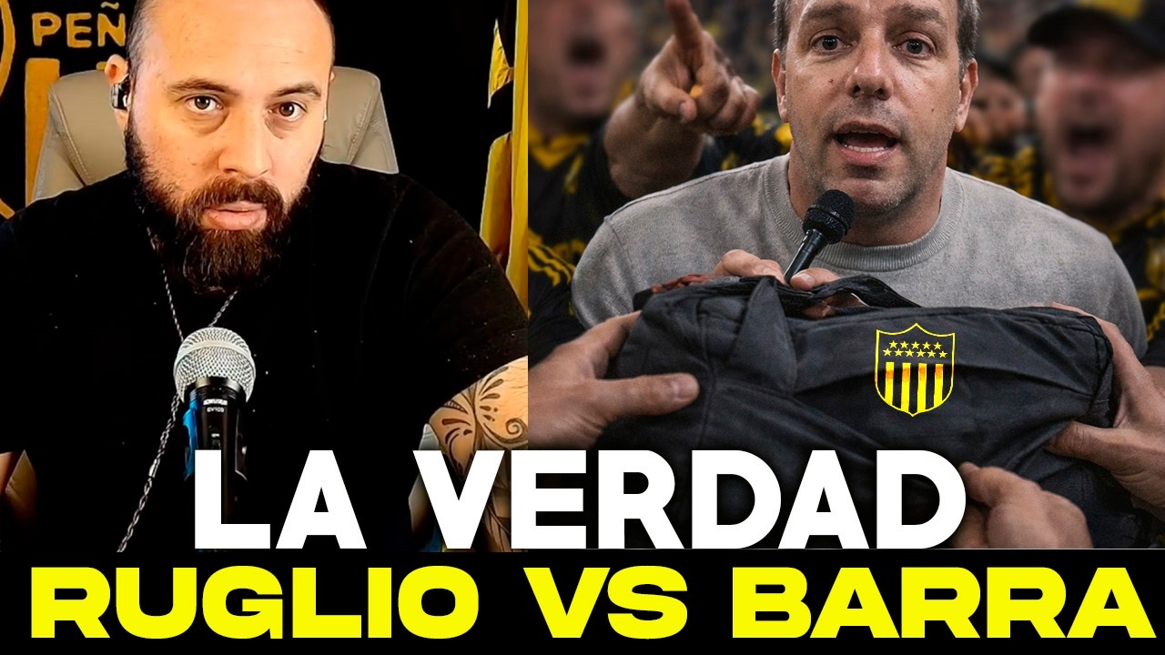 PEÑAROL : RUGLIO vs LA BARRA LO QUE REALMENTE PASÓ EN PEÑAROL