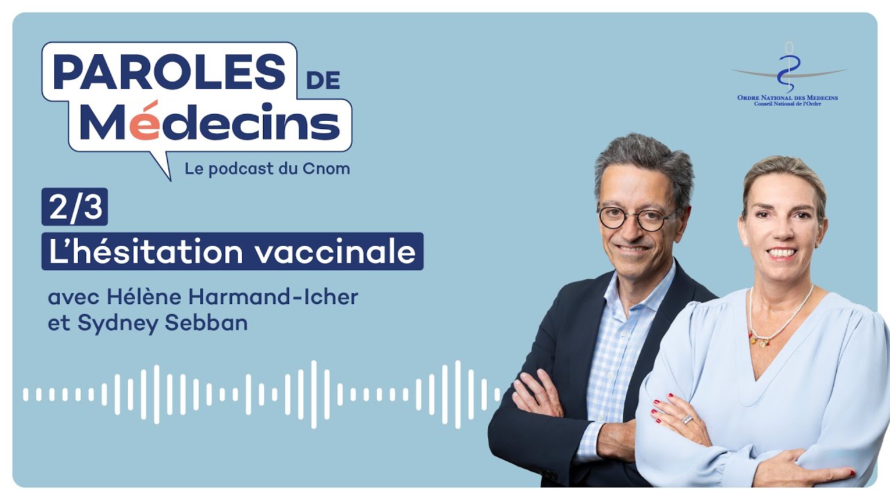 Comment agir face à l’hésitation vaccinale ? I PAROLES DE MÉDECINS