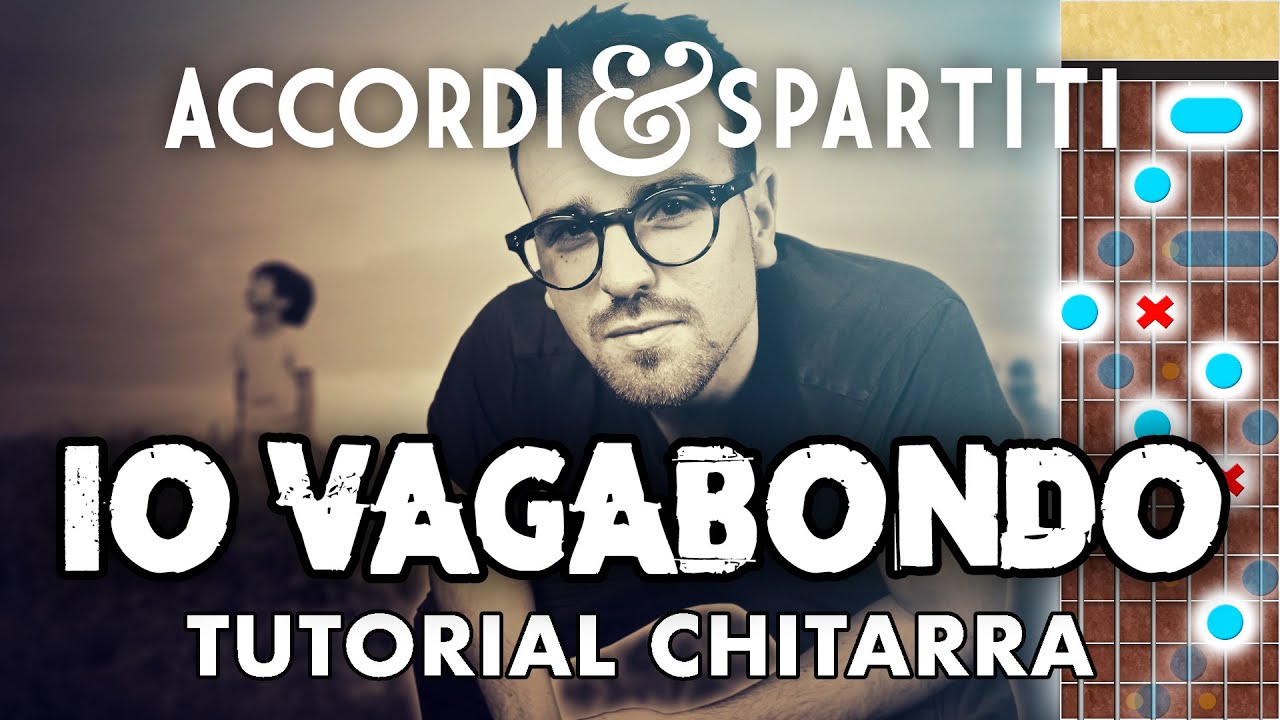 IO VAGABONDO Tutorial Chitarra - Nomadi