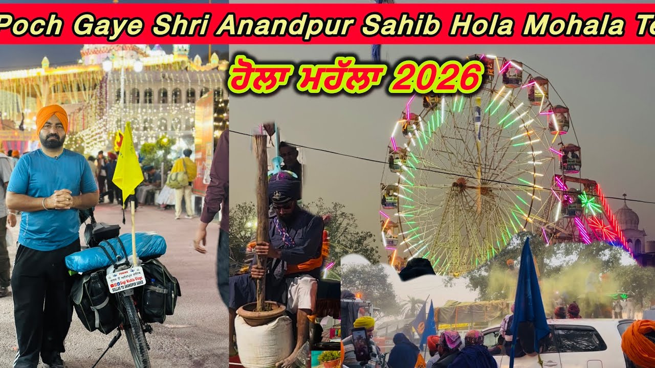 ਫ਼ਤਹਿਗੜ੍ਹ ਸਾਹਿਬ ਤੋਂ ਅਨੰਦਪੁਰ ਸਾਹਿਬ ਪੁਹੰਚੇ ਤੇ ਹੋਲਾ ਮਹੱਲਾ ਵੇਖਿਆ ❤️🔥Day2 | Cycle ￼￼￼￼In Anandpur sahib 