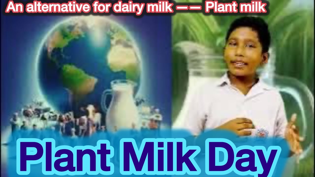 Plant milk day #plantmilk #plantmilkday #august22 #alternative #dairymilk  #speechinenglish #vegan