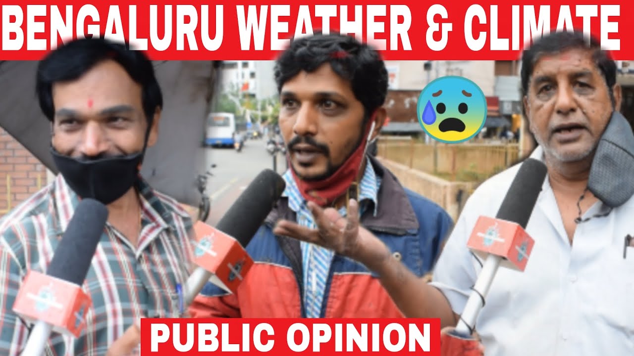 Bangalorean&rsquo;s on Bengaluru Weather & Climate