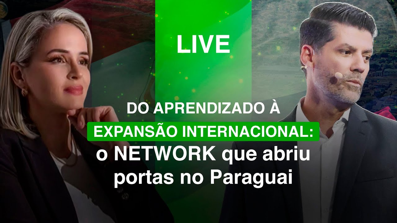 Do aprendizado à expansão internacional: o NETWORK que abriu portas no Paraguai