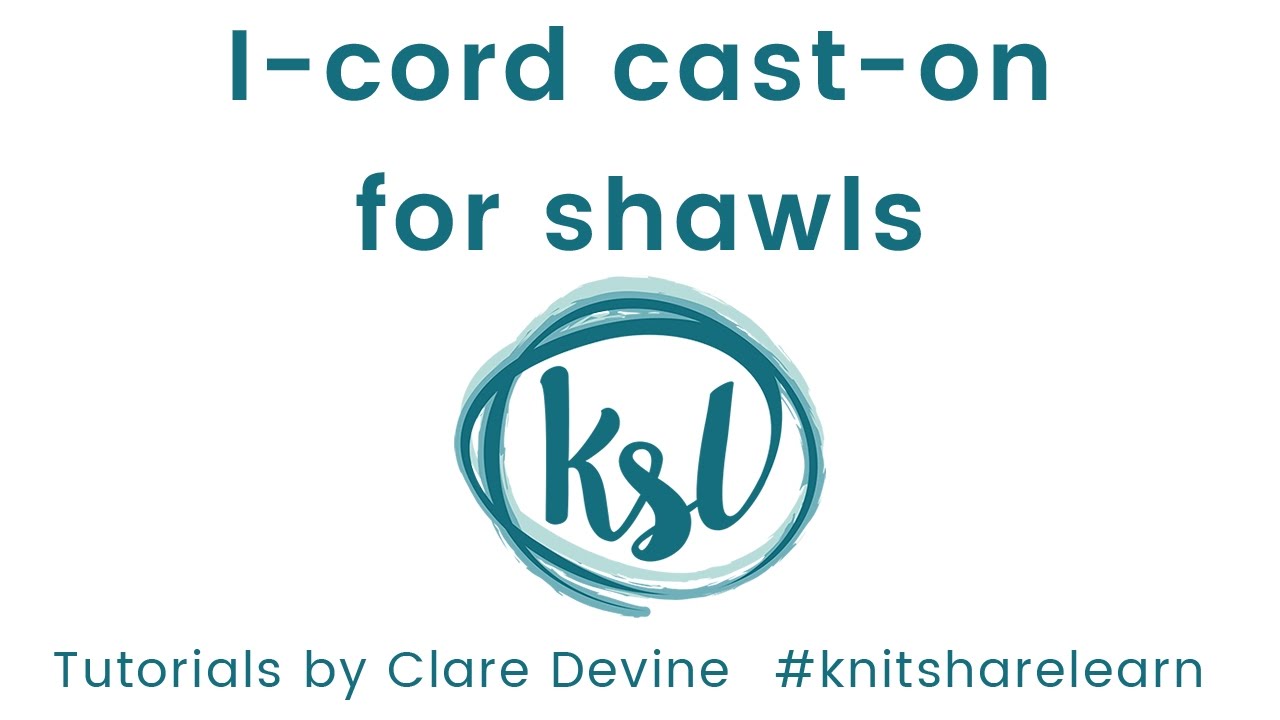 I-cord cast on for Farlam shawl