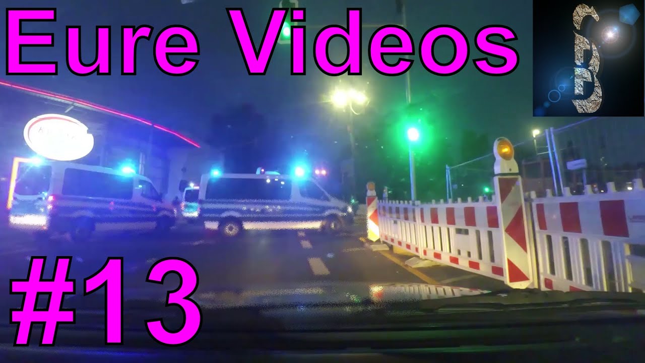 Eure Videos #13 - Eure Dashcamvideoeinsendungen #Dashcam