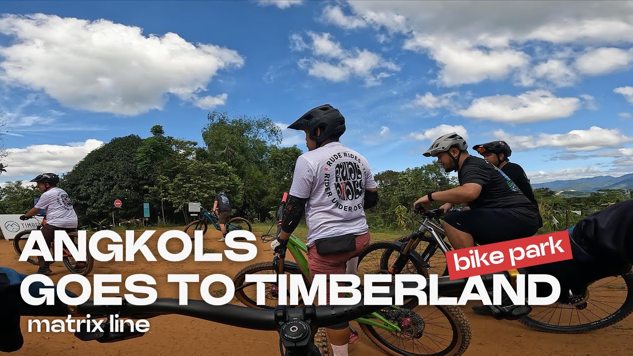 Angkol goes to Timberland Bike Park Matrix Line