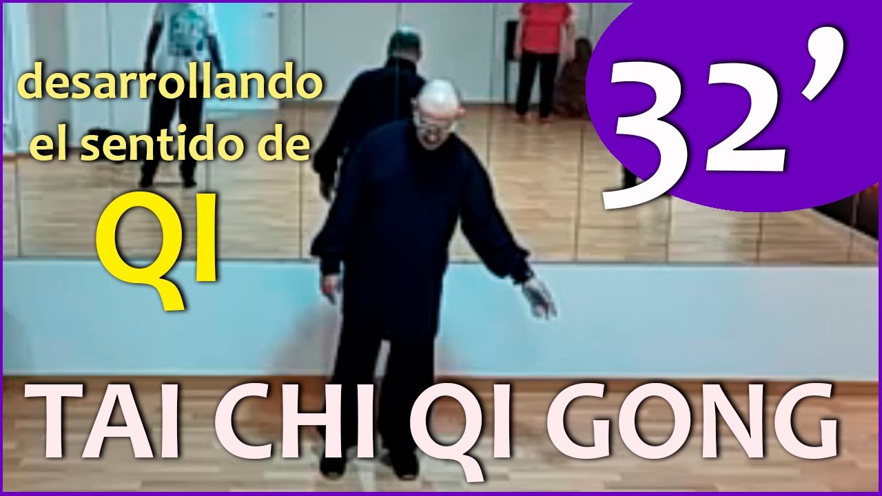 🈯️ Rutina Qi Gong 30 minutos #8 desarrollar el sentido de QI 🔥