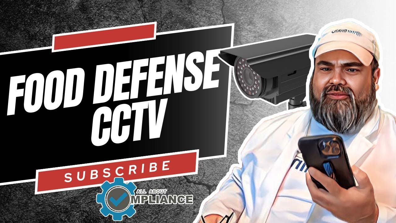 Food Defense - CCTV