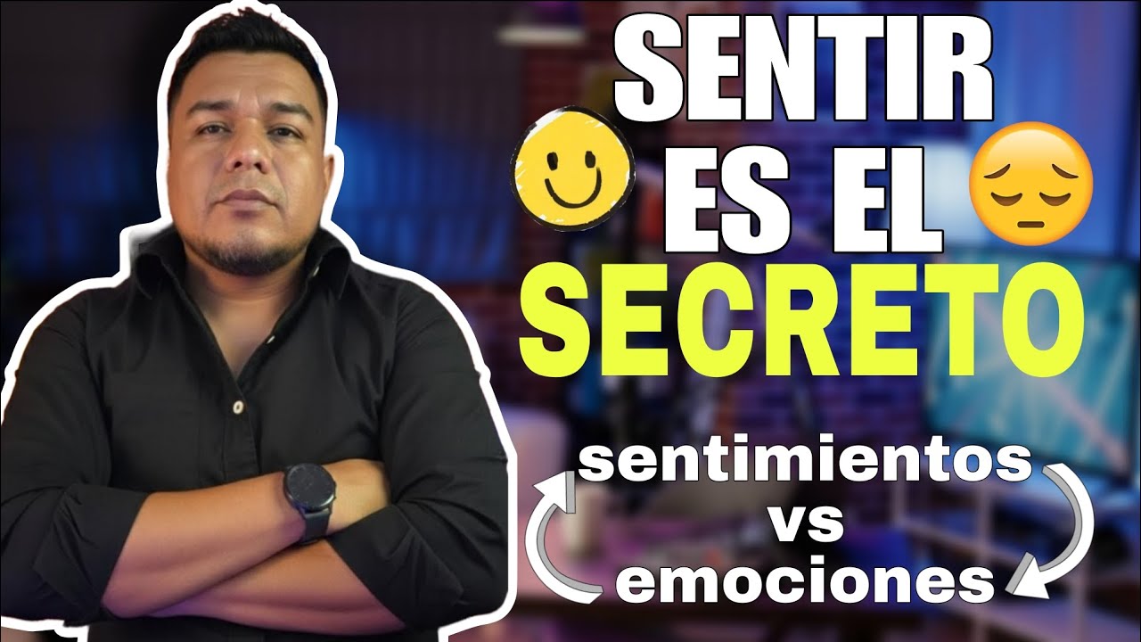 Sentir es el secreto - (que significa? - Ley de la Asunción y Psicología) 