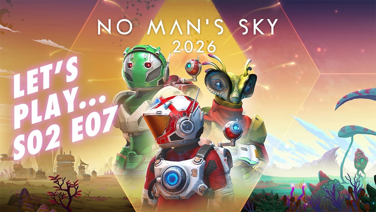 Let's Play No Man's Sky 2026 // S02 E07 Korvax Won't Talk Until I Prove Myself