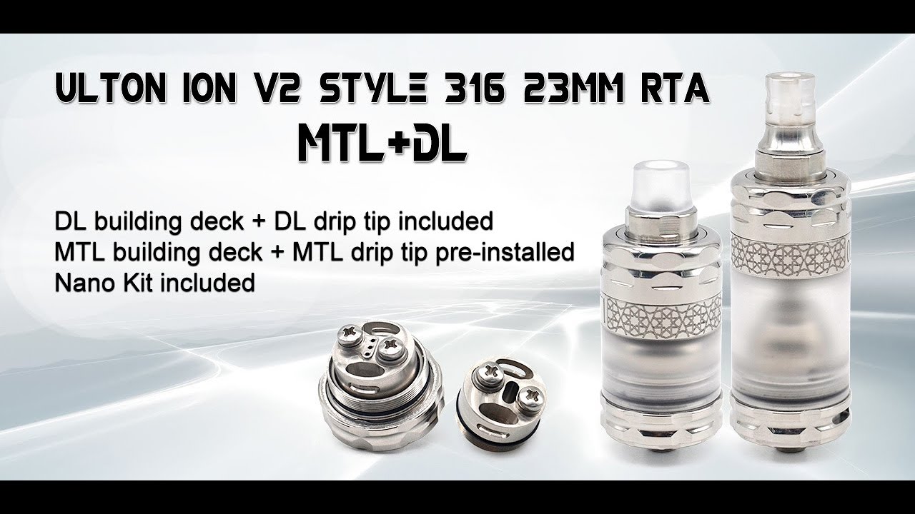 2Fdeal: ULTON ION V2 Style 23mm RTA MTL + DL + Nano Kit Full Kit