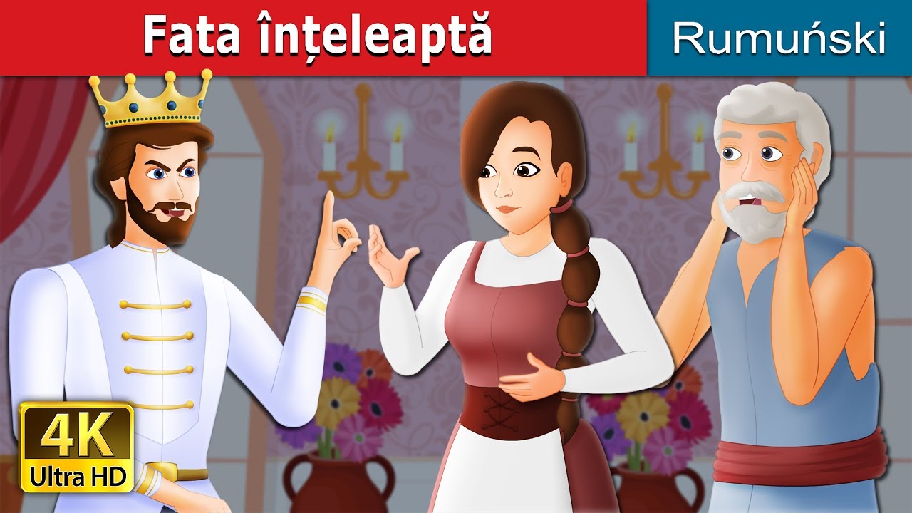 Fata înțeleaptă | The Wise Maiden Story in Romana | @RomanianFairyTales