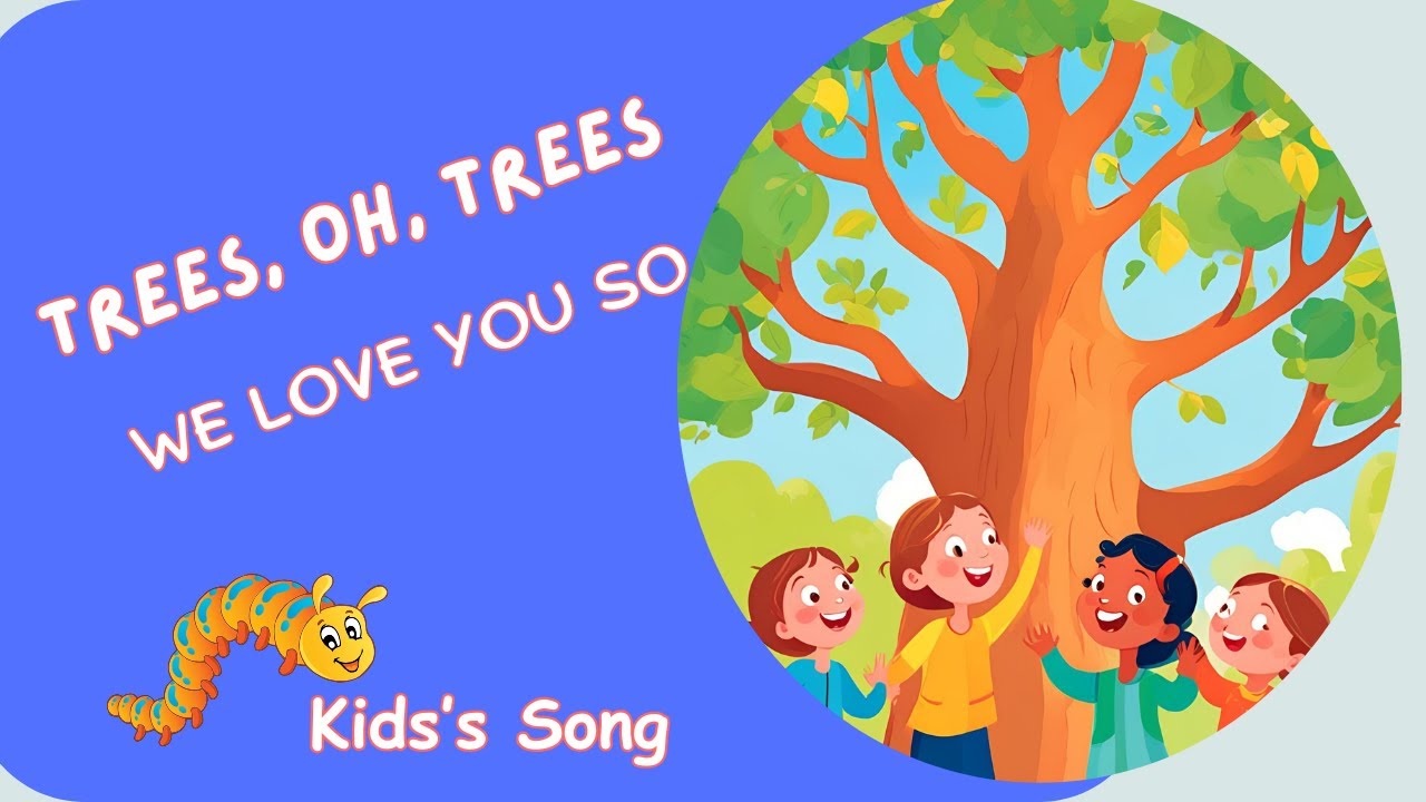 Oh Trees, Oh Trees, We Love You So