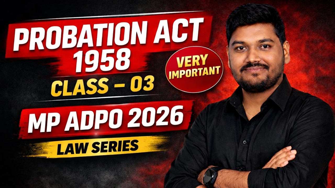 MPPSC ADPO 2026 | Probation of Offenders Act 1958 | CLASS 04 | Full Detailed Explanation