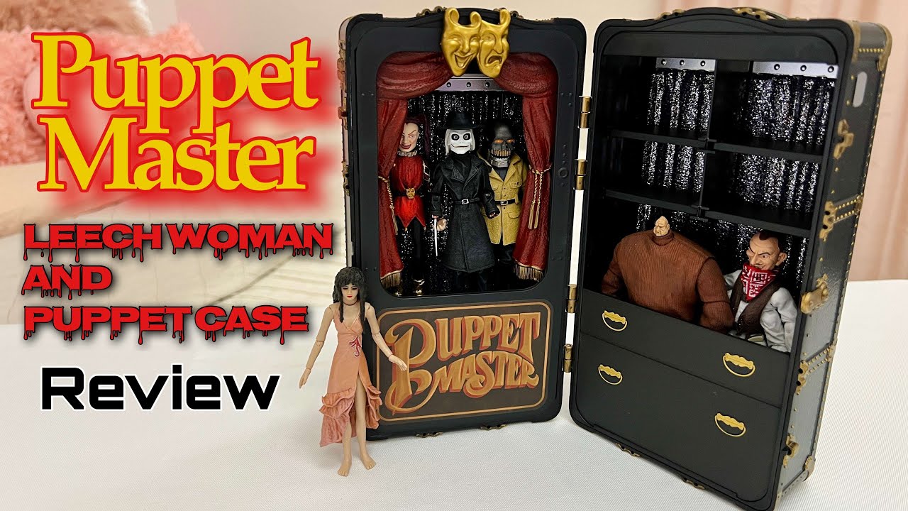 Puppet Master Leech Woman and Toulon's Puppet Case Review