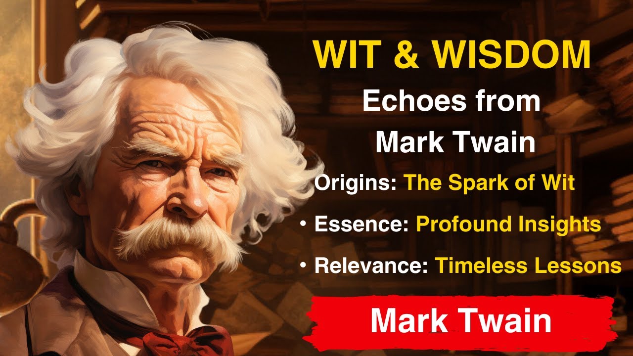 Navigating Life with Mark Twain: Top 30 Quotes for Today's Thinkers