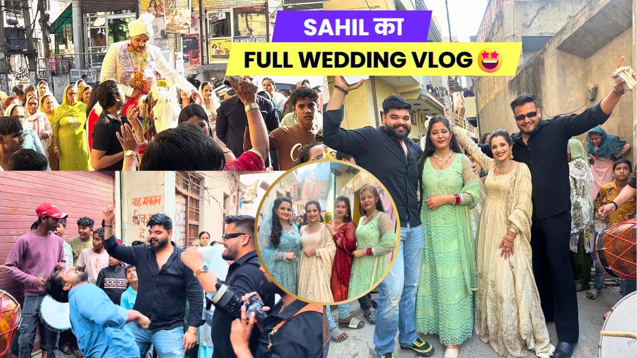 Sahil का Full Wedding Vlog 😍🤩