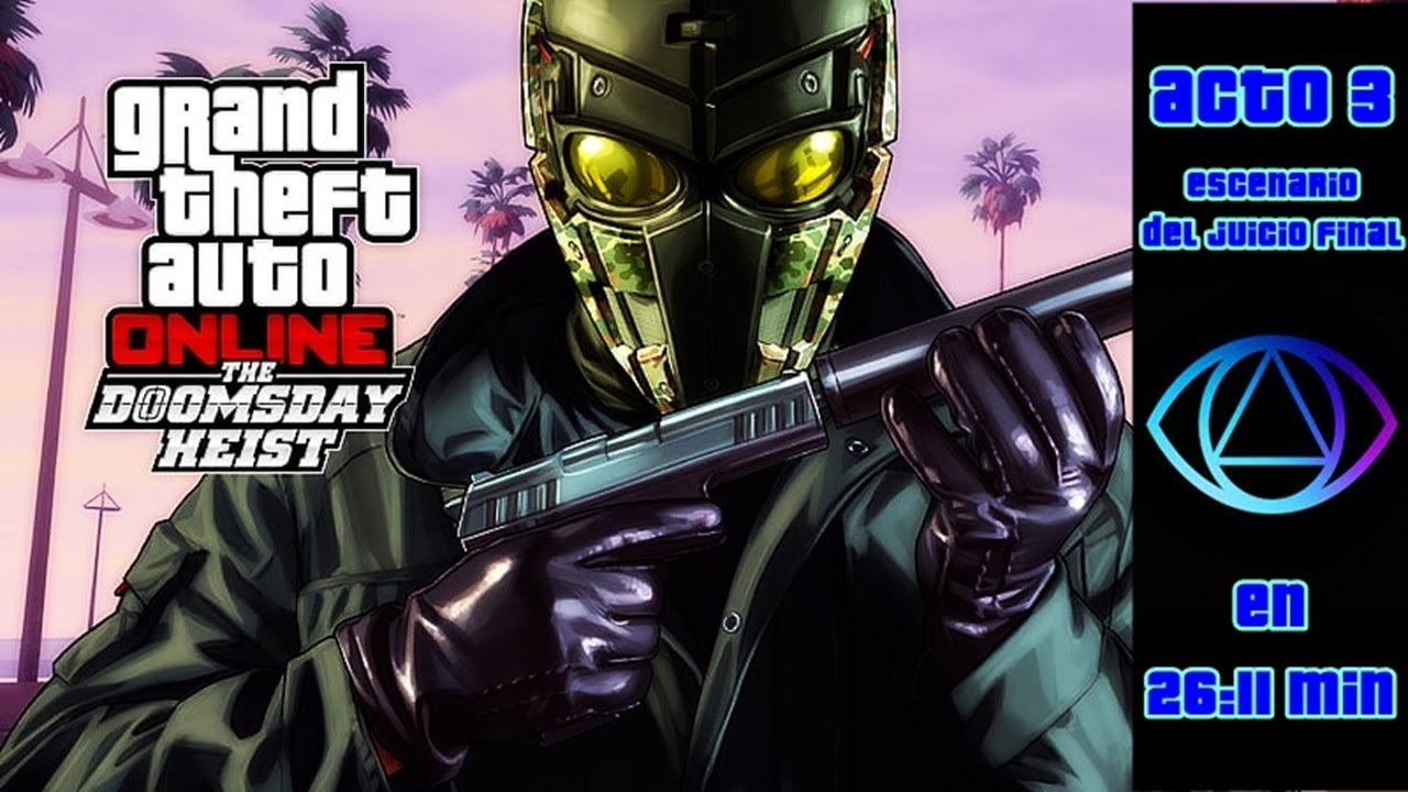 El Golpe más difícil de GTA Online 💀 ACTO III: Escenario del Juicio Final (Élite)