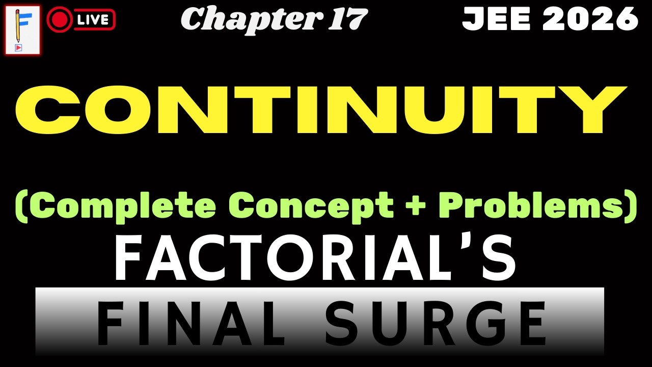 Continuity of a Function Complete Guide LIVE | All Concepts + All Problem Types | Mains & Advanced