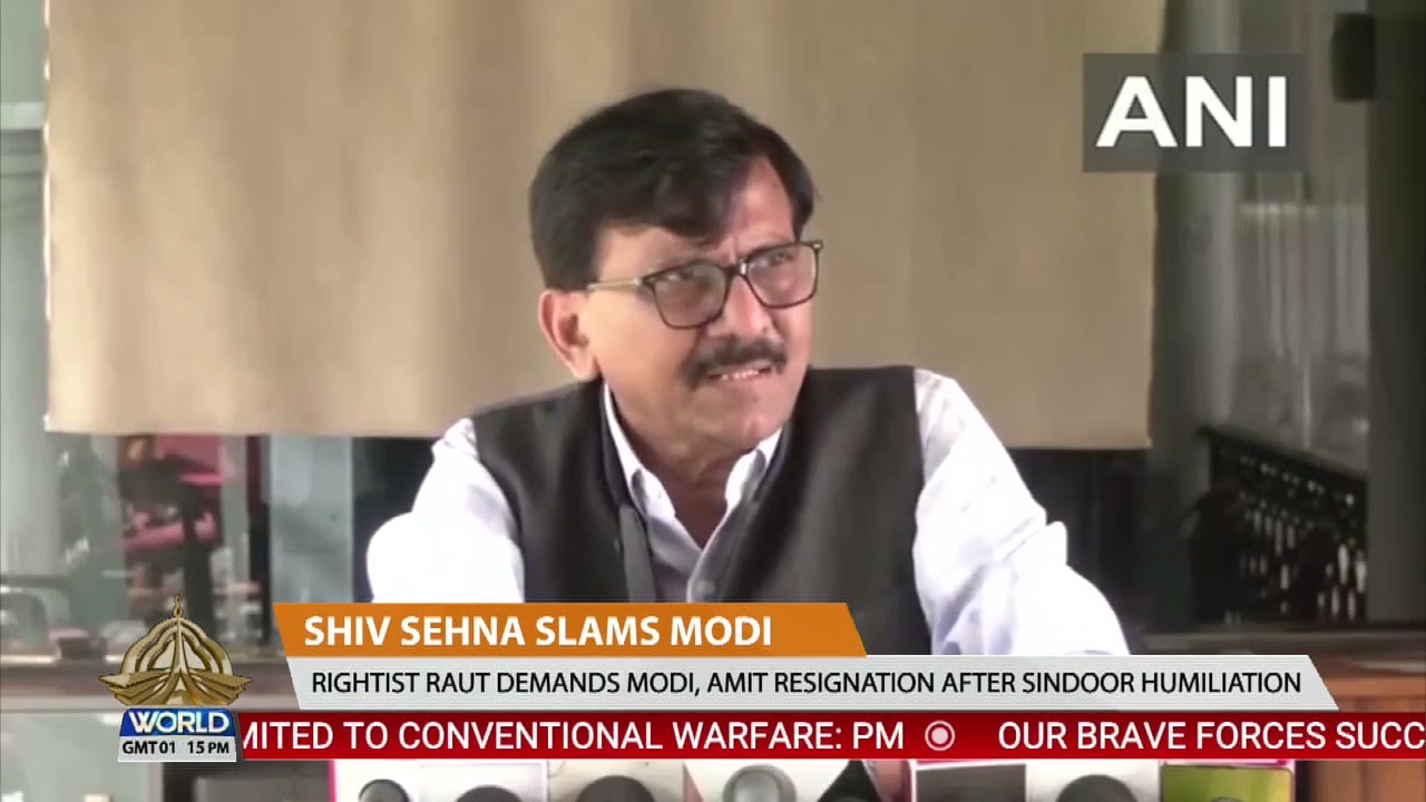 Shiv Sehna slams Modi | Rightist Raut demands Modi, Amit resignation after Sindoor humiliation