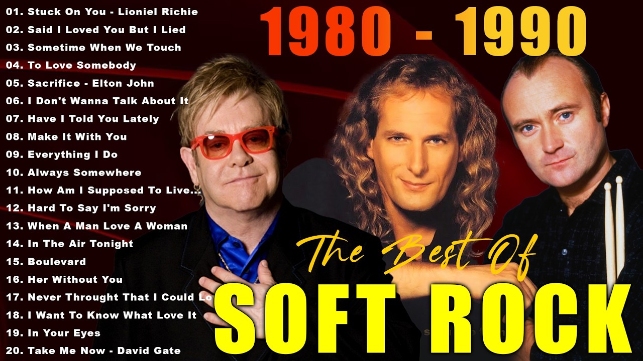Phil Collins, Eric Clapton, Elton John, Lionel Richie, Bee Gees - Soft Rock Full Album 70s, 80s, 90s
