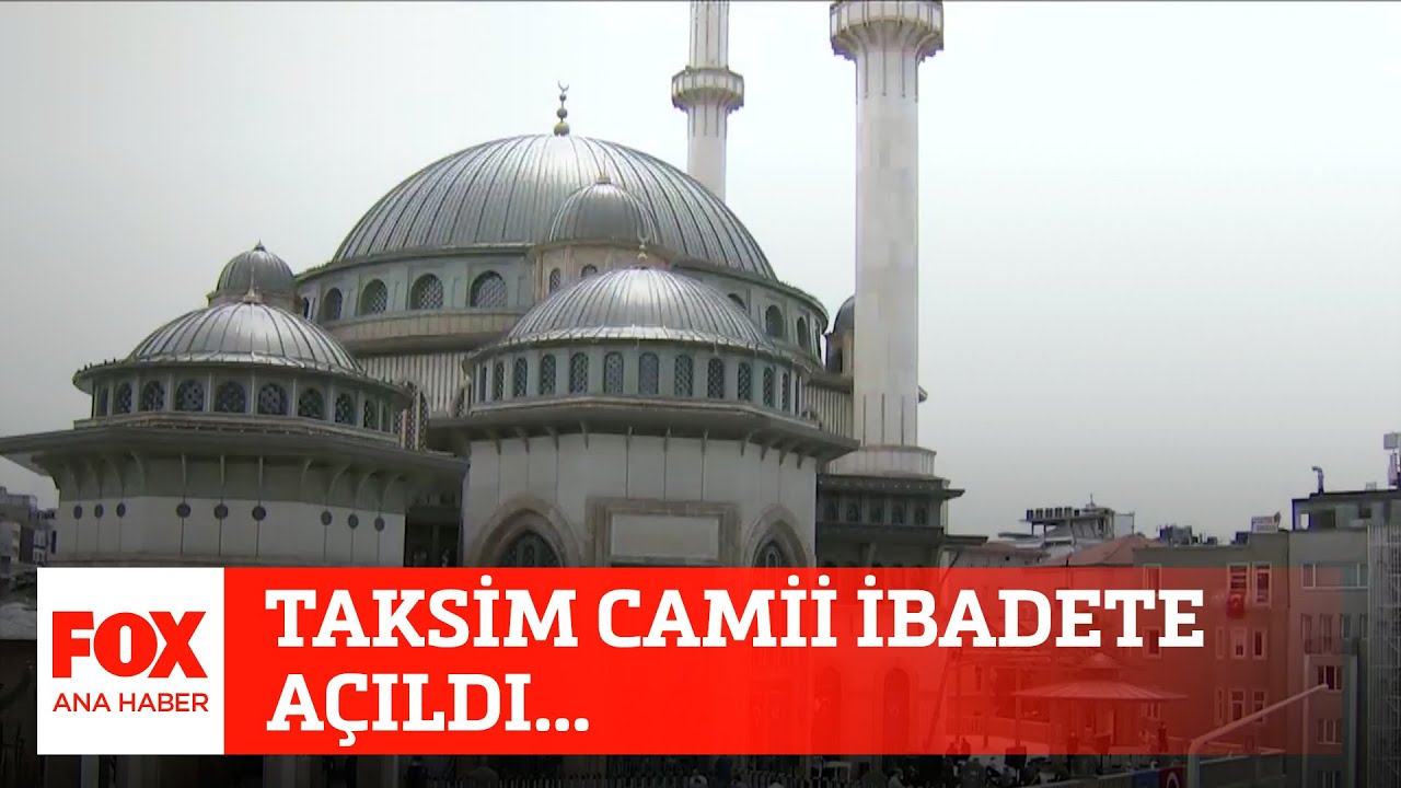 Taksim Camii ibadete açıldı... 28 Mayıs 2021 Selçuk Tepeli ile FOX Ana Haber
