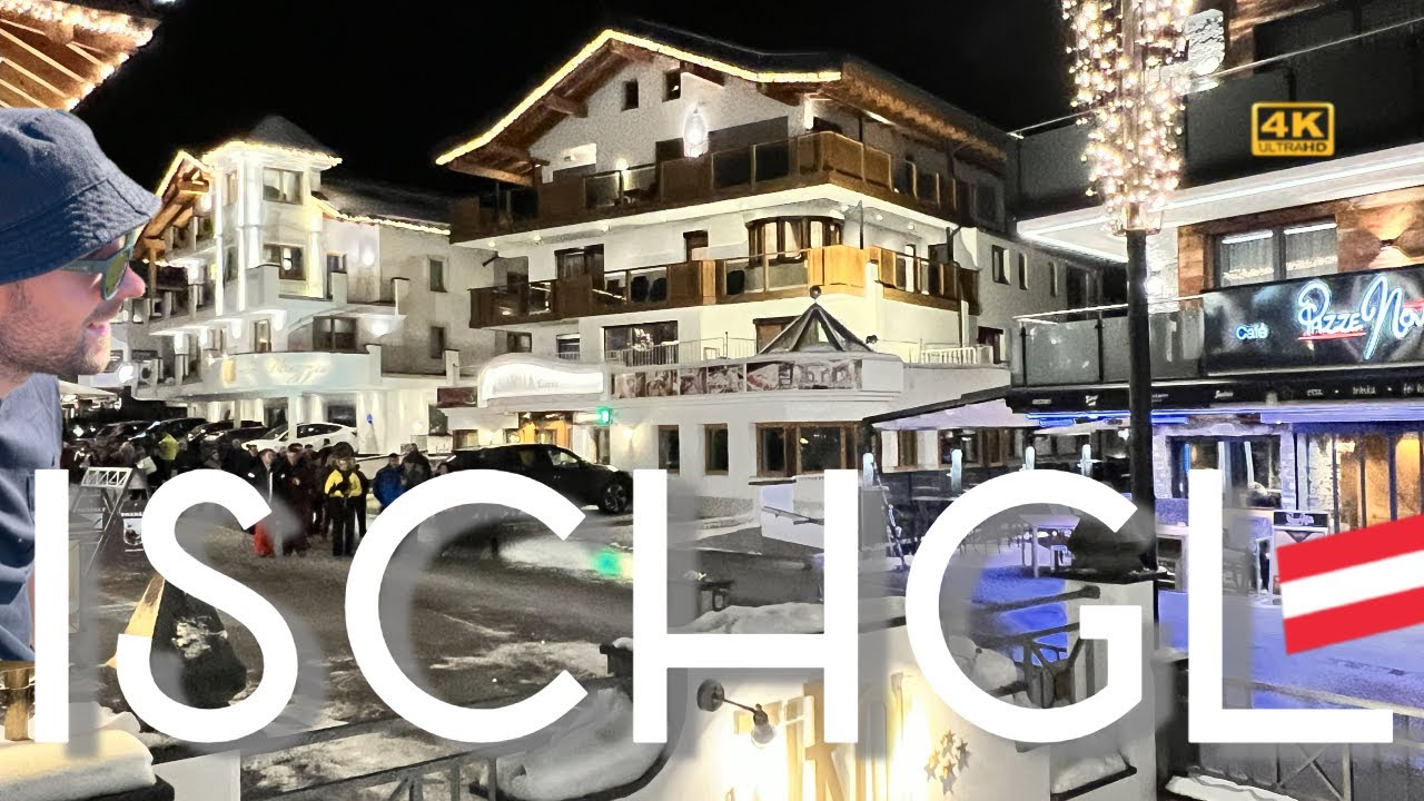 ISCHGL Walk Tour 🇦🇹 You Have to See Ischgl Like This ❄️☀️🌙 Day & Night 4K GRAND TOUR Ischgl AUSTRIA