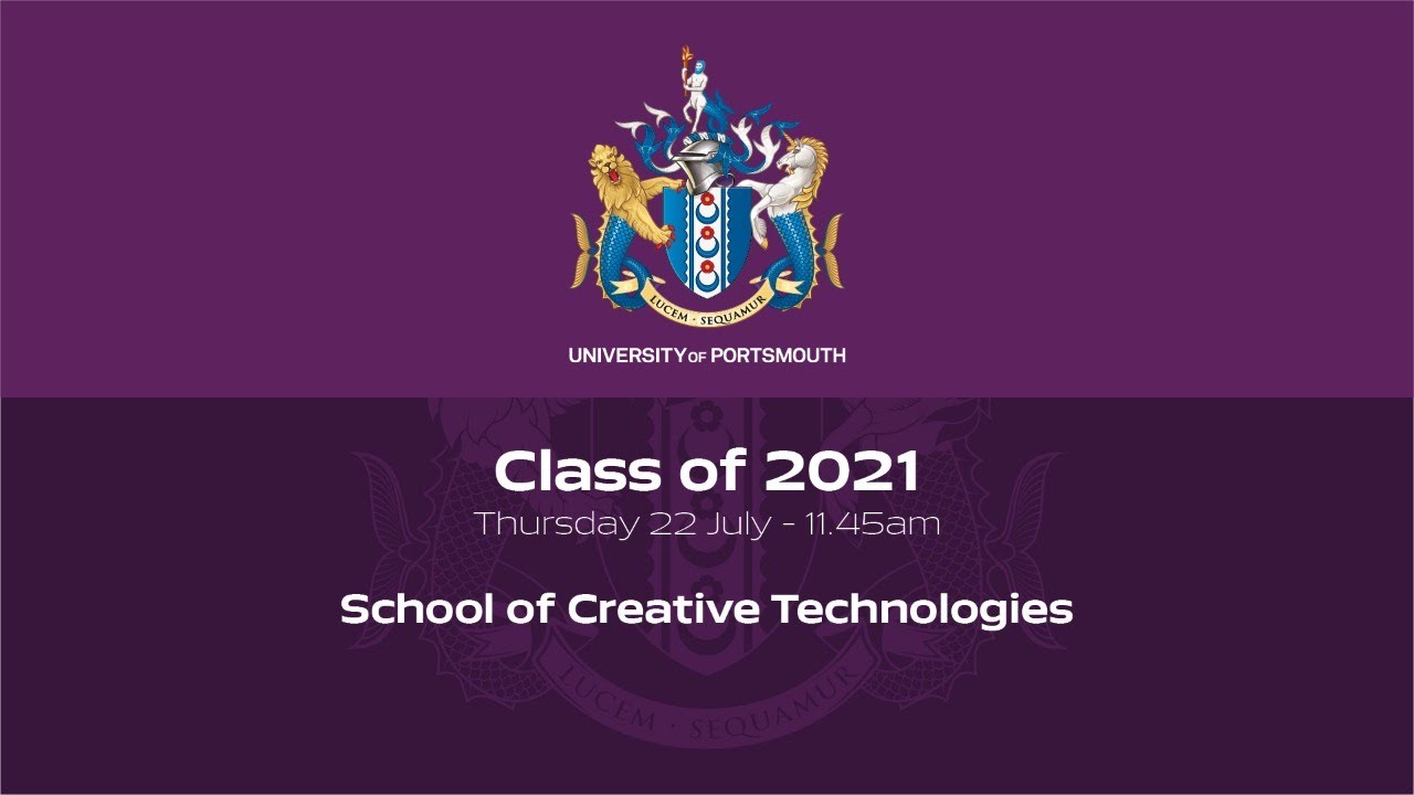 Graduation 2021: School of Creative Technologies