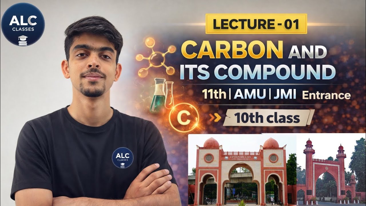 LECTURE-01 CARBON AND ITS COMPOUND  11th   AMU JMI  Entrance 10th class #jmi #amu 
