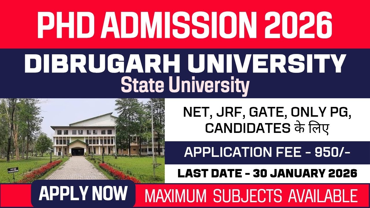 New PhD Admission 2026 | Dibrugarh University | State University | Apply Now