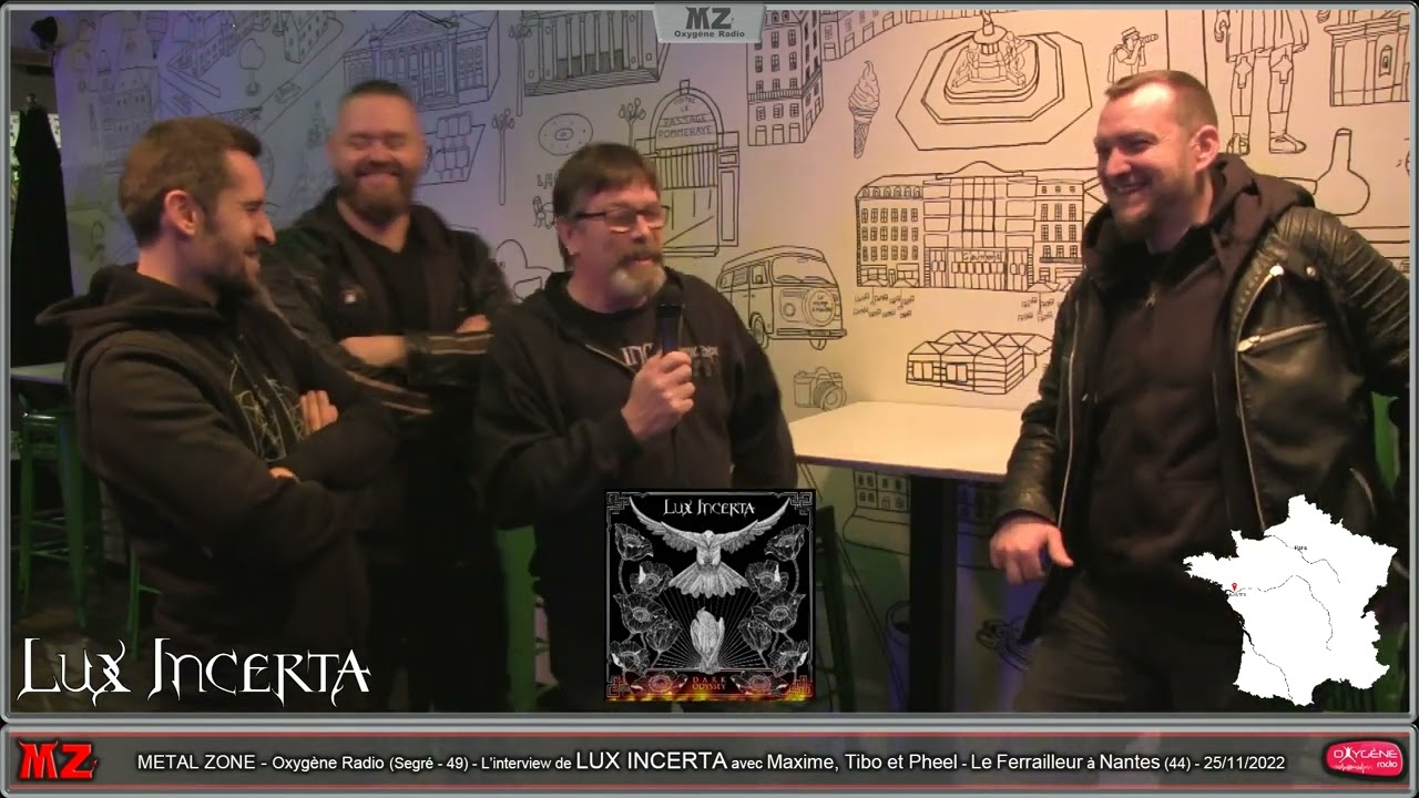 METAL ZONE Oxygène Radio - L'interview de LUX INCERTA - Le Ferrailleur à Nantes - 25/11/2022