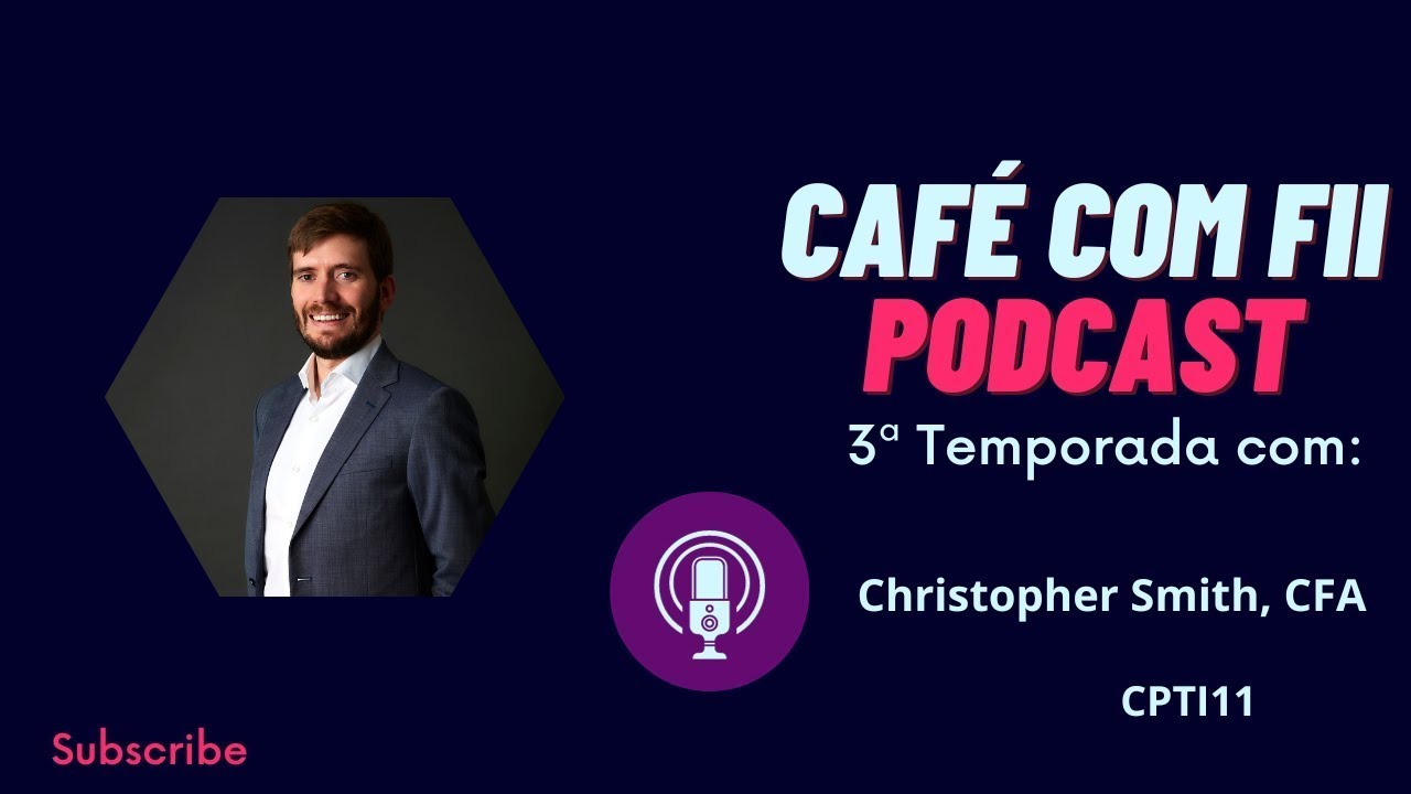 FI Infra com Christopher Smith CPTI11 | Café com FII