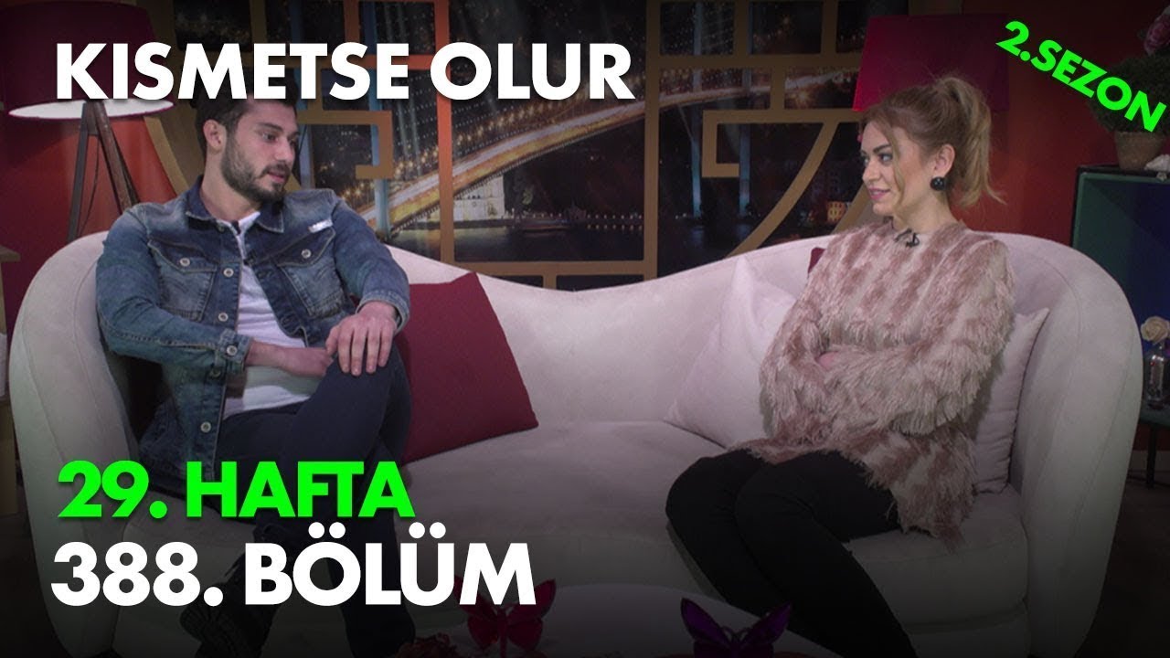 Kısmetse Olur 29  Hafta 388  Bölüm   Full Bölüm