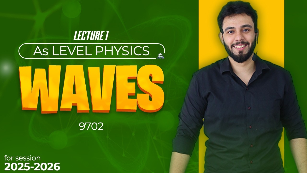 Progressive Waves, Transverse & Longitudinal Waves | AS Level Physics | 9702 | Lecture 1