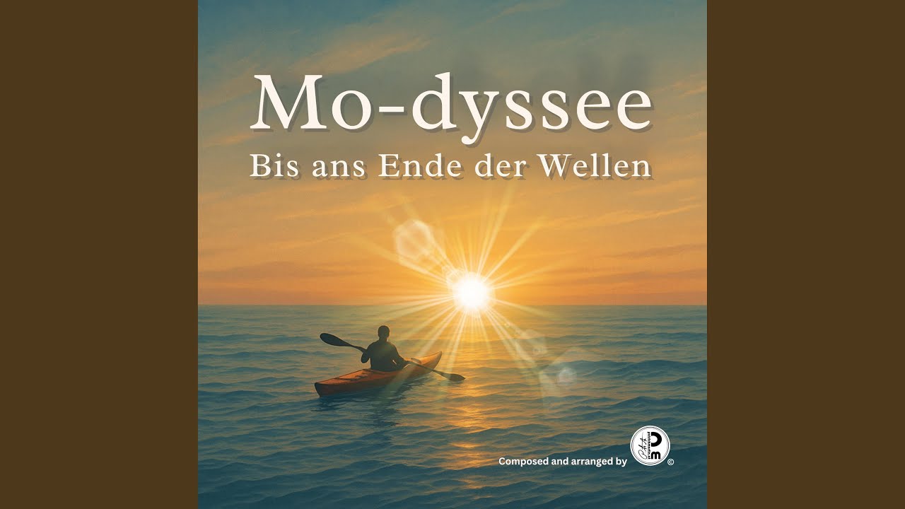 Mo-dyssee (Bis ans Ende der Wellen)