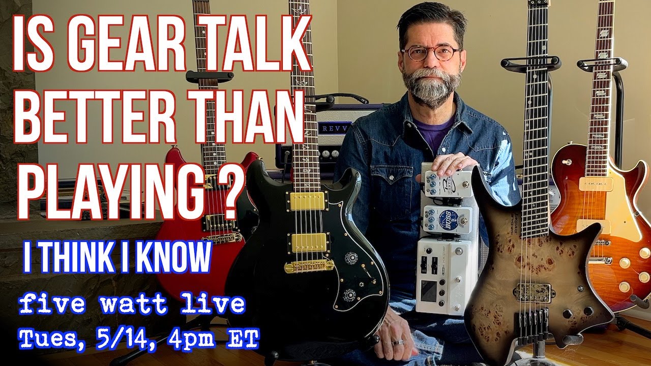 Is Gear Talk Better Than Playing?