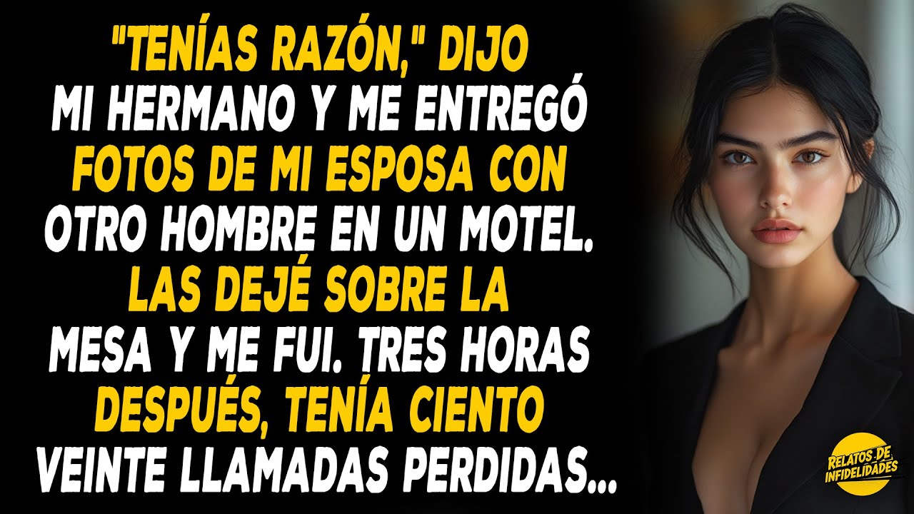 Mi Hermano Me Mostró La Prueba. Esa Noche, Las Llamadas de Mi Esposa Se Volvieron Desesperadas…